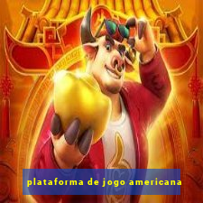 plataforma de jogo americana